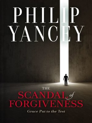 cover image of The Scandal of Forgiveness